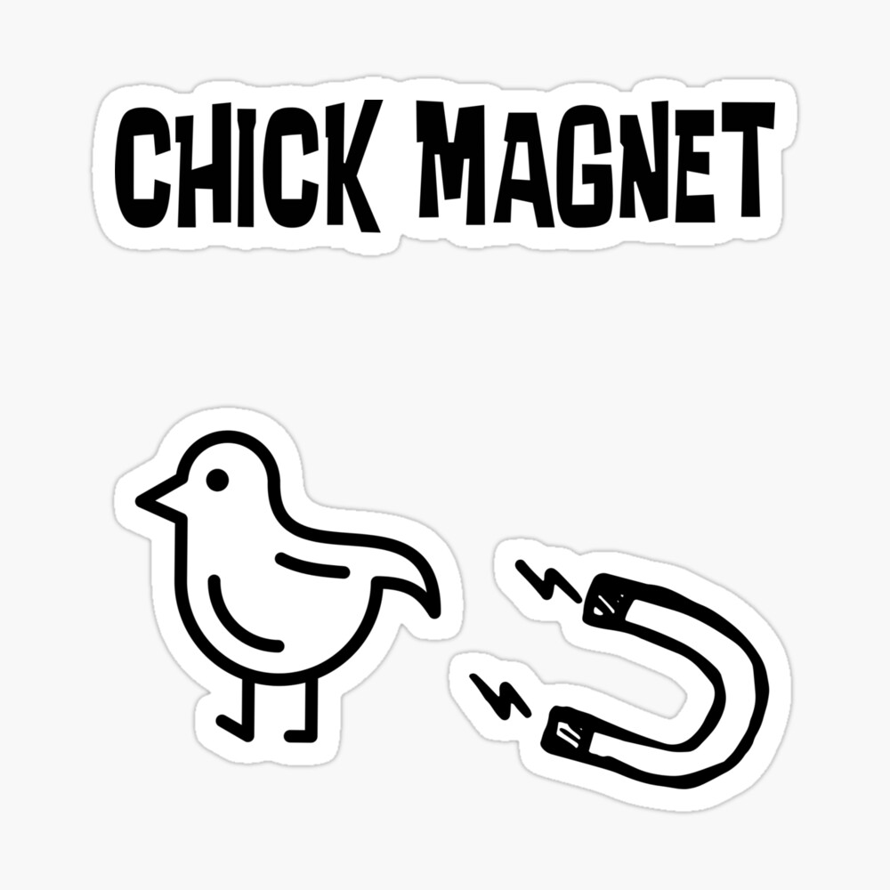 Chick Magnet Essential Funny AnimalClassic Sticker And Shirt Design Chick Magnet Essential Funny AnimalClassic Sticker And Shirt Design