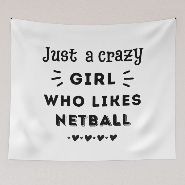 Item preview, Just a crazy girl who likes netball designed and sold by TheGreenGoat.
