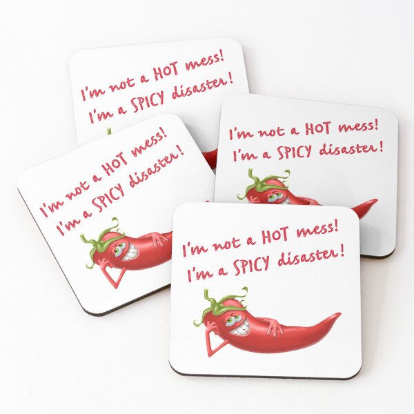 Item preview, I'm not a HOT mess! I'm a SPICY disaster!  designed and sold by mymysterycloset.