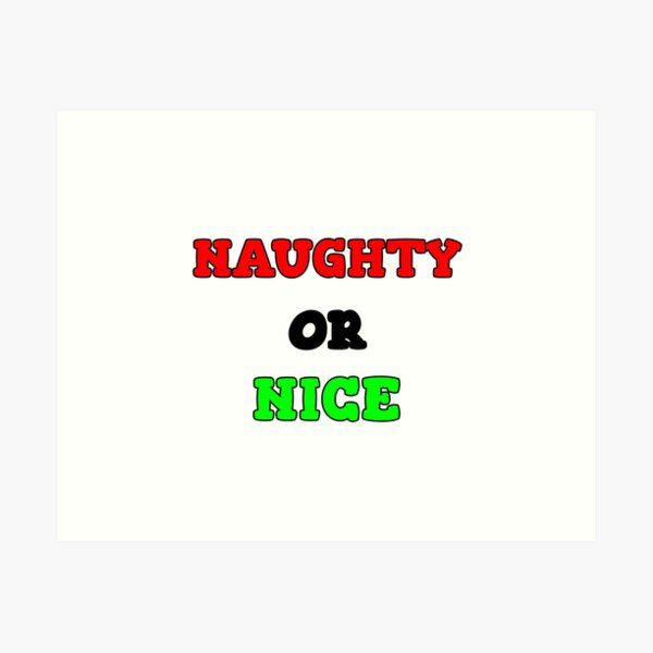 Item preview, Naughty or Nice designed and sold by CianiCentral.