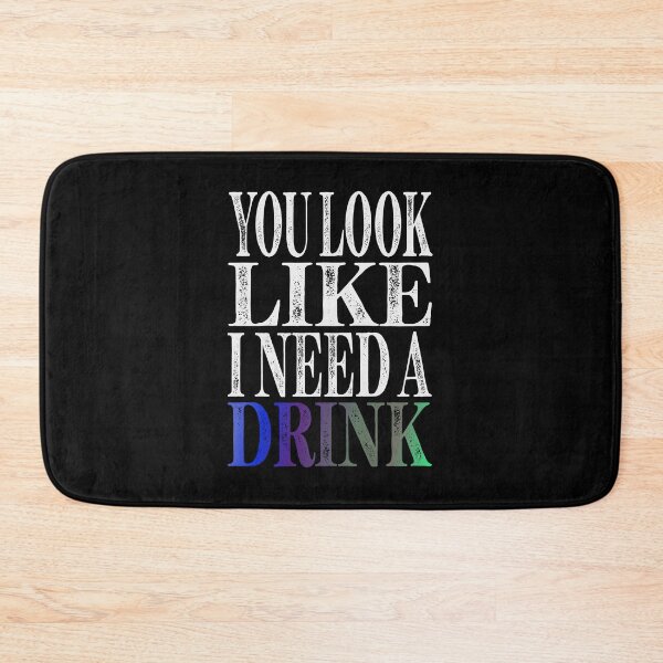 Item preview, You Look Like I Need A Drink Slightly Wrong Essential Classic Sticker And Shirt Design designed and sold by Glike.