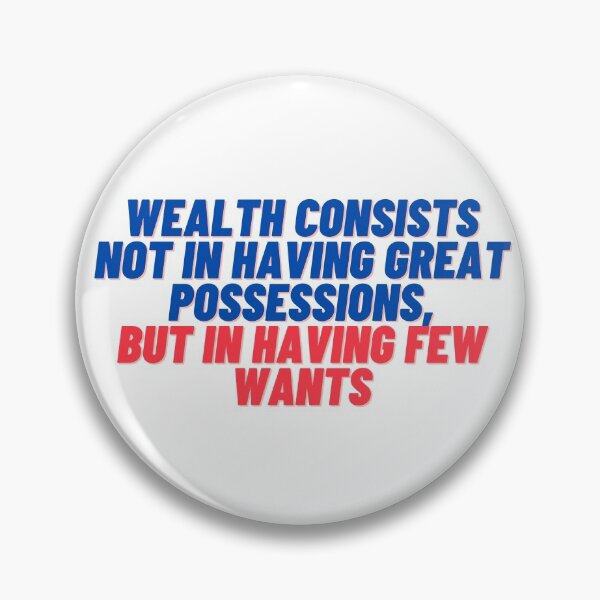 Item preview, Stoicism | Epictetus | Wealth Consists Not In Having Great Possessions, But Having Few Wants designed and sold by cattiktoks1718.