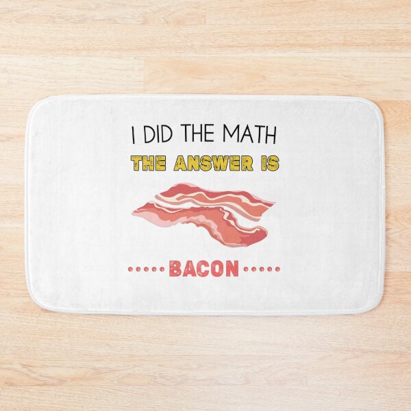 Item preview, The Answer Is Bacon funny math bacon teacher students Lover gift  designed and sold by Essakhi12.