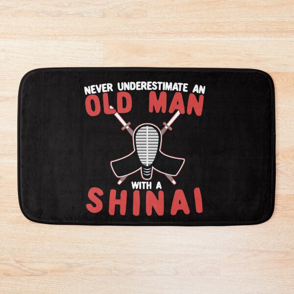 Item preview, Never Underestimate An Old Man With A Shinai designed and sold by Dan66.