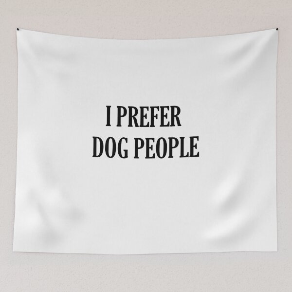 Item preview, I Prefer Dog People designed and sold by Brimwood.
