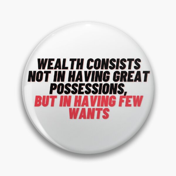 Item preview, Stoicism | Epictetus | Wealth Consists Not In Having Great Possessions, But Having Few Wants designed and sold by cattiktoks1718.