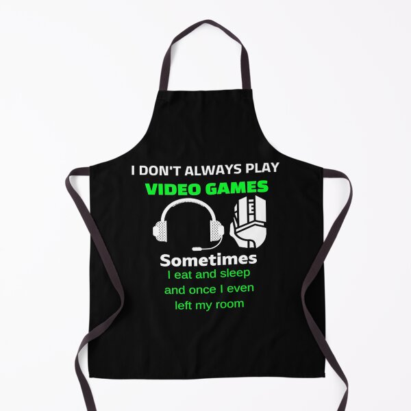 Item preview, I Don't Always Play Video Games Sometimes I Eat And Sleep T-Shirt - Gamer lover gift designed and sold by Aleekr1.
