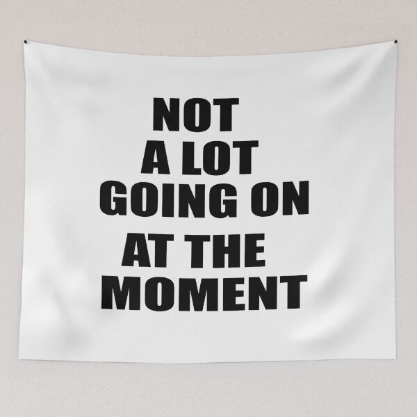 Item preview, Not Alot Going On At The Moments Graphic Tee Women T-shirt Tumblr Clothing Hipster Shirts Screen Print Funny T Shirts for Teens Teenager Gift for her designed and sold by Noui Barka.