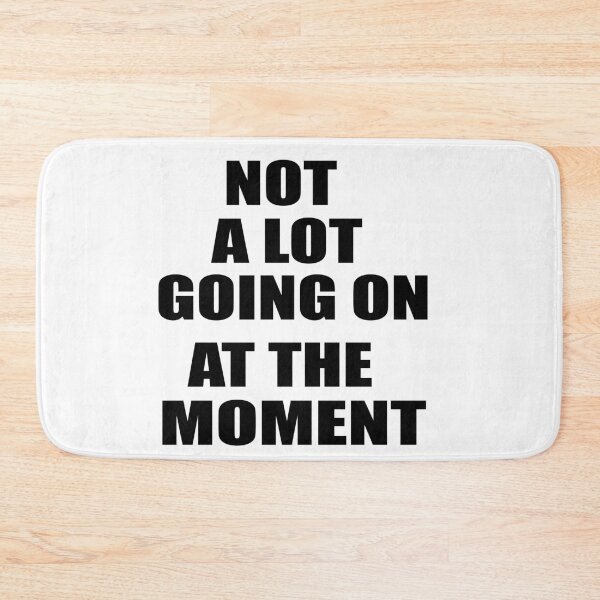 Item preview, Not Alot Going On At The Moments Graphic Tee Women T-shirt Tumblr Clothing Hipster Shirts Screen Print Funny T Shirts for Teens Teenager Gift for her designed and sold by Noui Barka.