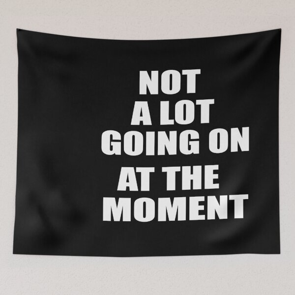 Item preview, Not Alot Going On At The Moments Graphic Tee Women T-shirt Tumblr Clothing Hipster Shirts Screen Print Funny T Shirts for Teens Teenager Gift for her designed and sold by Noui Barka.
