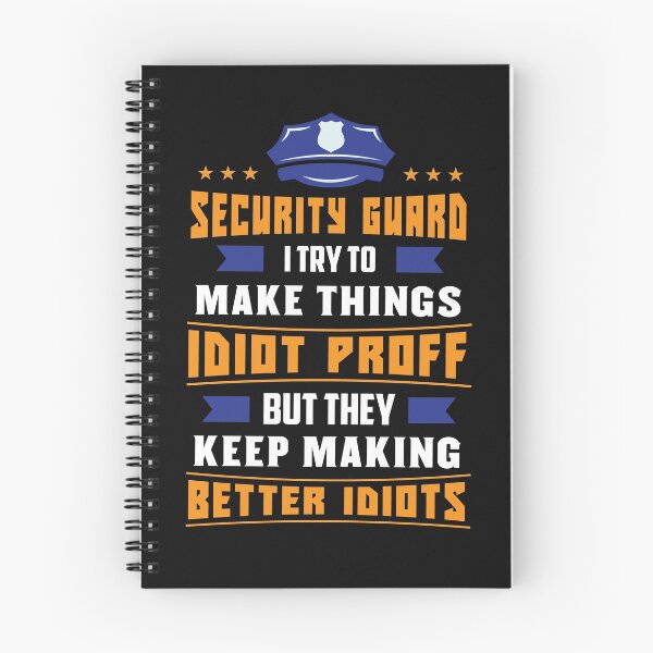 Item preview, Security Guard Officer Guard Idiot Proff Better Idiots Saying designed and sold by tarek25.