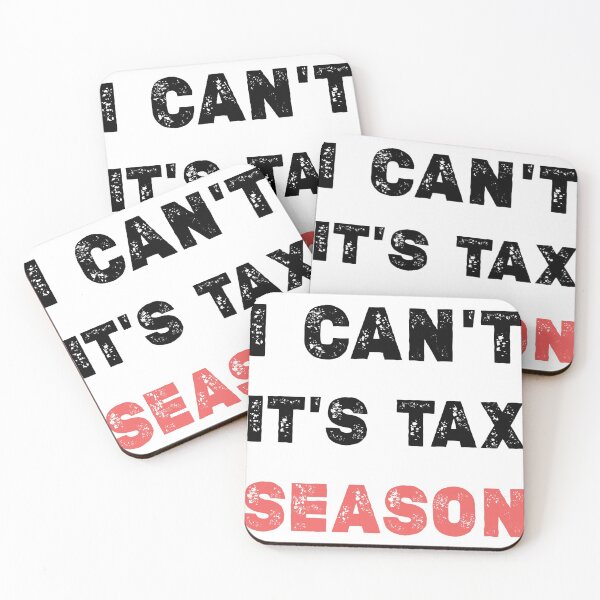 Item preview, I Can't It's Tax Season - Funny CPA Accountant    designed and sold by Essakhi12.