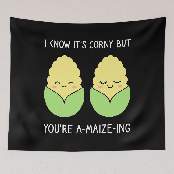 Item preview, I Know It’s Corny But You’re Amazing designed and sold by TashaVector.