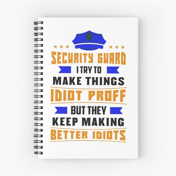 Item preview, Security Guard Officer Guard Idiot Proff Better Idiots Saying designed and sold by tarek25.