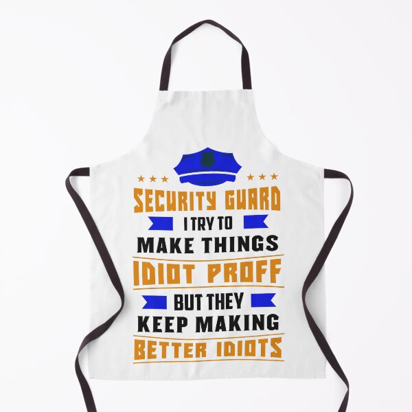 Item preview, Security Guard Officer Guard Idiot Proff Better Idiots Saying designed and sold by tarek25.