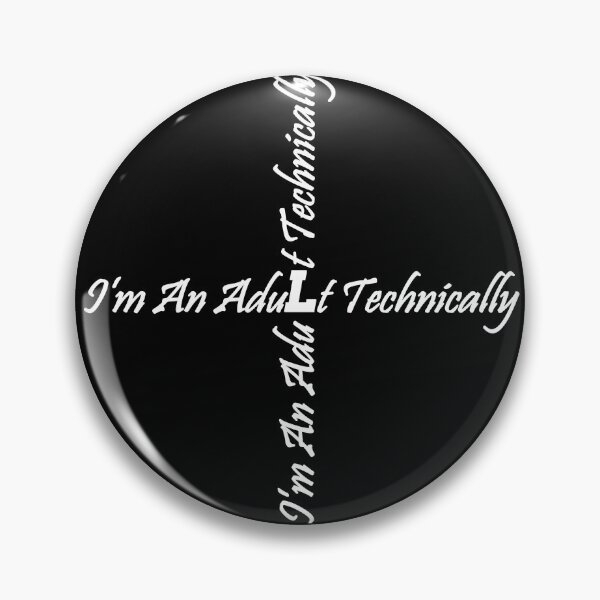 Item preview, I'm An Adult Technically designed and sold by SAIDDIA.