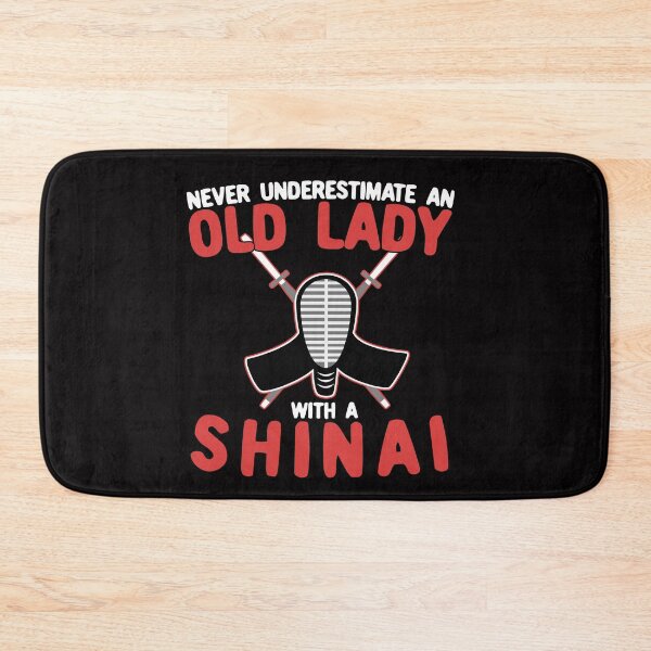 Item preview, Never Underestimate An Old Lady With A Shinai designed and sold by Dan66.