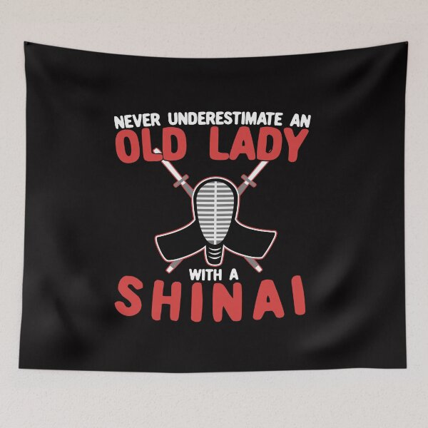 Item preview, Never Underestimate An Old Lady With A Shinai designed and sold by Dan66.