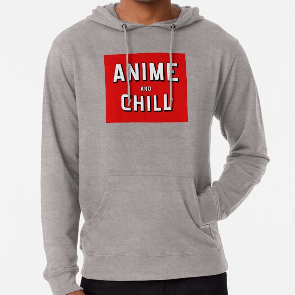 Anime and chill hoodie deals
