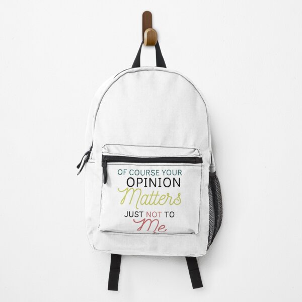 Item preview, Of Course Your Opinion Matters Just Not To Me Funny Quote Novelty Gift - Colors designed and sold by yasmh.