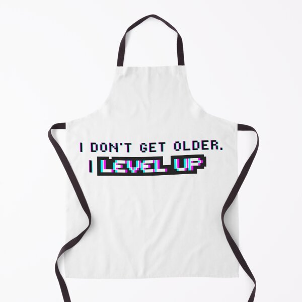 Item preview, I Don't Get Older, I Level Up! Gaming Videogames Lover designed and sold by Trankix.