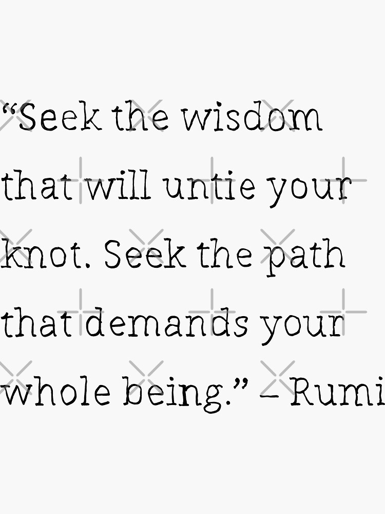 "Rumi quotes black & white" Sticker for Sale by KennyLucky Redbubble