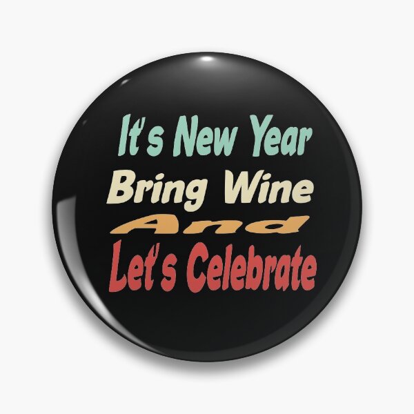 Item preview, Its  new year bring wine and lets celebrate  designed and sold by ibrastore.