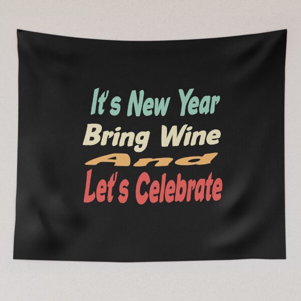 Item preview, Its  new year bring wine and lets celebrate  designed and sold by ibrastore.