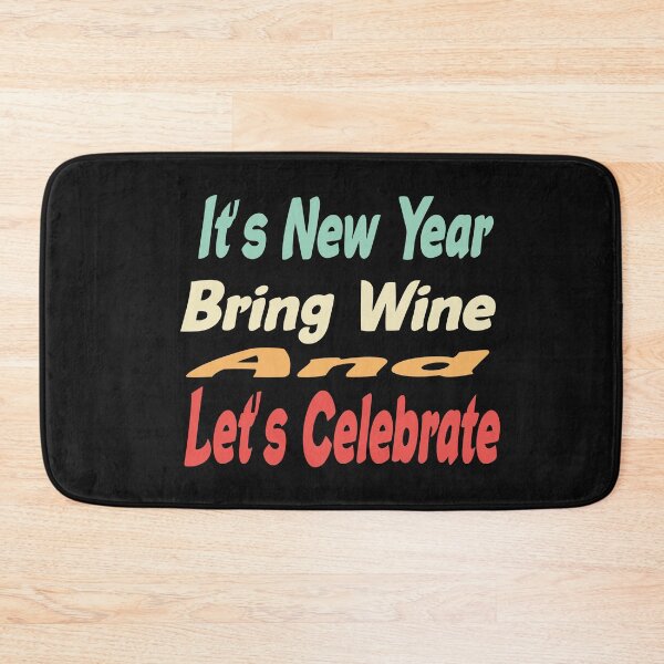 Item preview, Its  new year bring wine and lets celebrate  designed and sold by ibrastore.