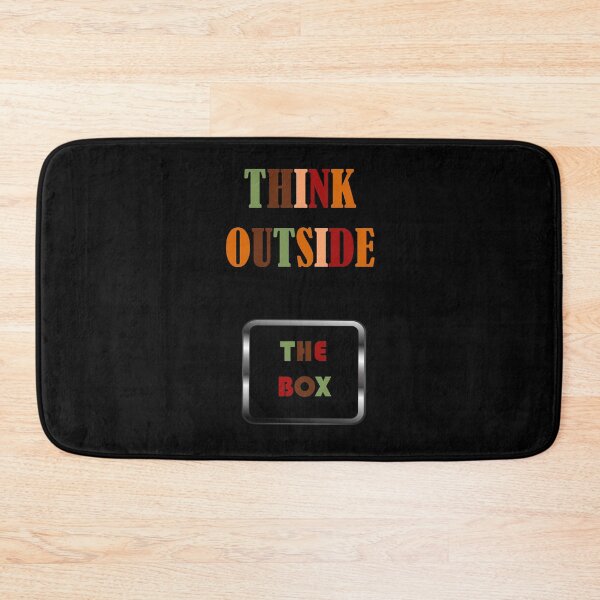 Item preview, THINK OUTSIDE THE BOX designed and sold by Totaghyr.