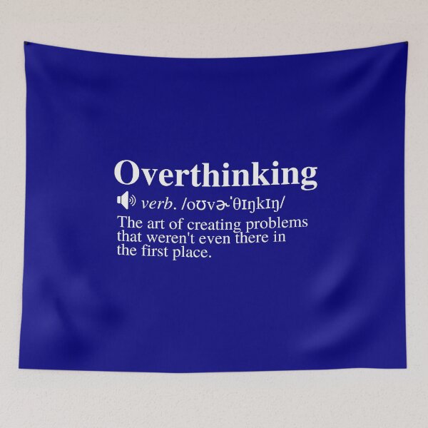 Item preview, Overthinking Definition: Creating Problems (Navy/Blue Background) designed and sold by mind-illusions.