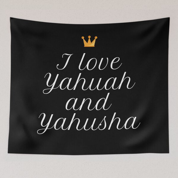 Item preview, I love Yahuah ( the Most High) and Yahusha ( Jesus) designed and sold by DaughterofYah.