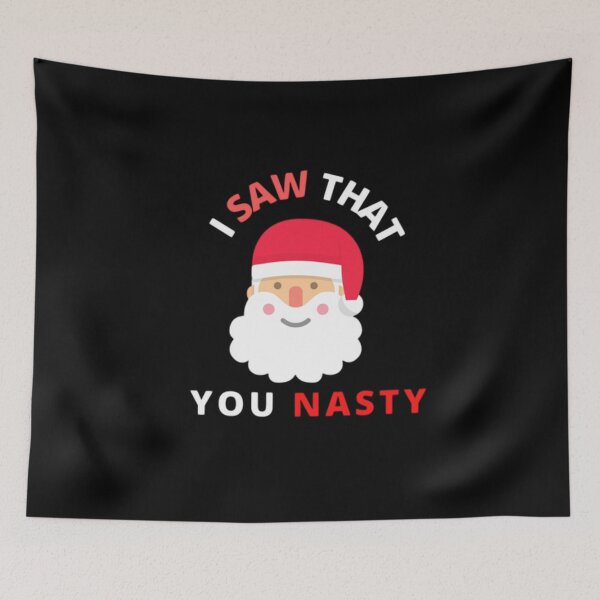Item preview, I saw that you nasty santa  designed and sold by Aesthynova.