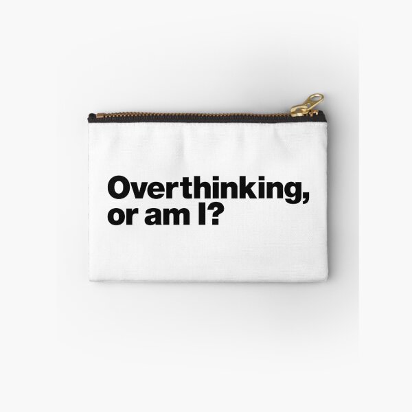 Item preview, Overthinking, or am I? (black) designed and sold by dudethecreator.