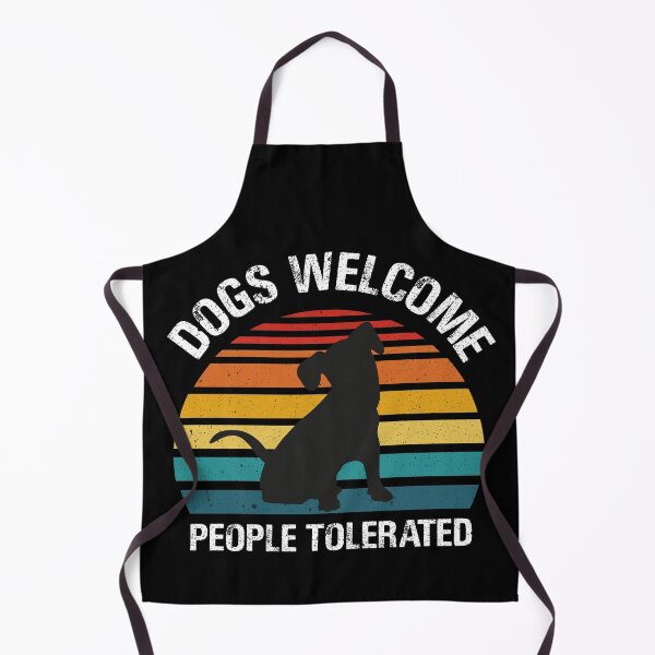 Item preview, Dogs Welcome People Tolerated designed and sold by SophNoveltyShop.