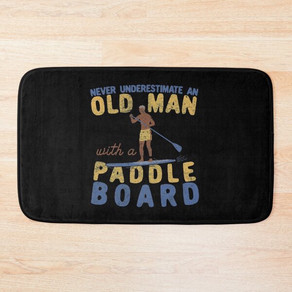 Item preview, Never Underestimate An Old Man with a Paddle Board SUP designed and sold by Dan66.