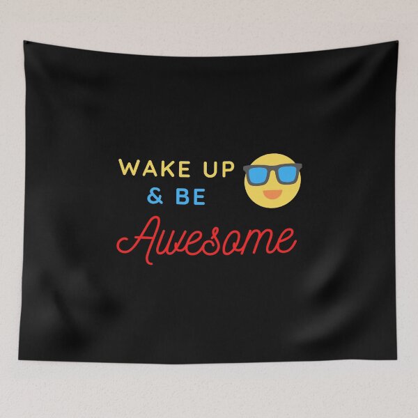 Item preview, Wake Up and Be Awesome designed and sold by Dreaming-Cocoon.