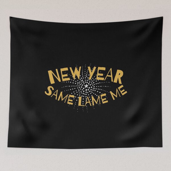 Item preview, New Year, Same Lame Me! Funny New Years designed and sold by MixedBagMerch.
