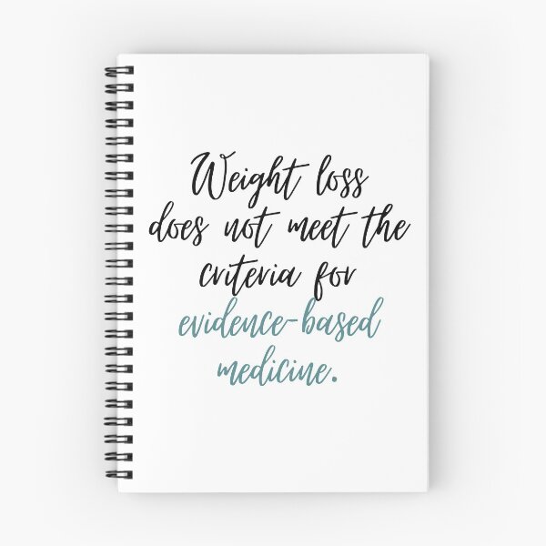 Item preview, Weight Loss Does NOT Meet the Criteria for Evidence-Based Medicine - scripty designed and sold by jshujules.