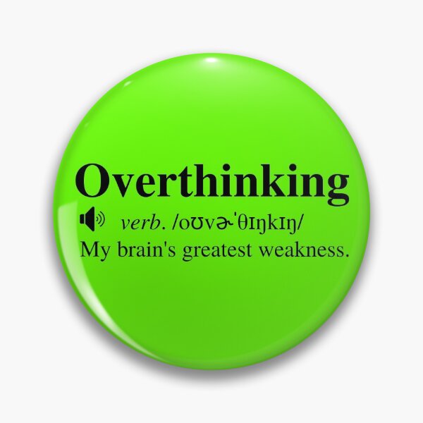 Item preview, Overthinking Definition: My Brain's Greatest Weakness designed and sold by mind-illusions.