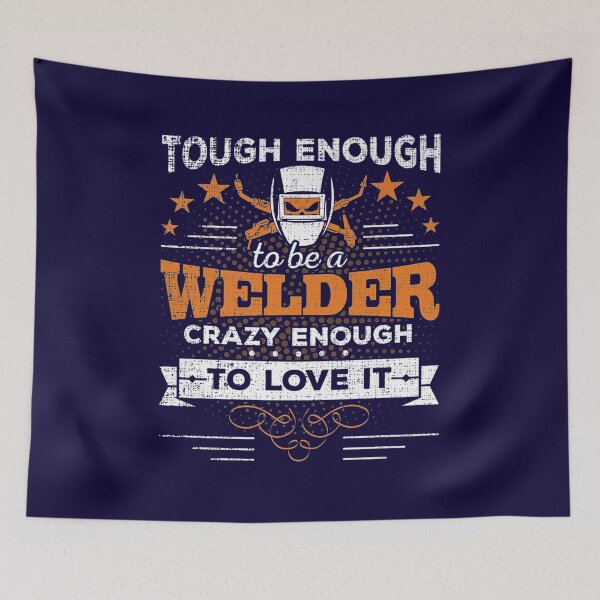 Item preview, Touch Enough To Be a Welder Crazy Enough To Love It designed and sold by GeniusDesignArt.
