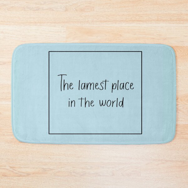 Item preview, The Lamest Place in the World designed and sold by LilacWaves.