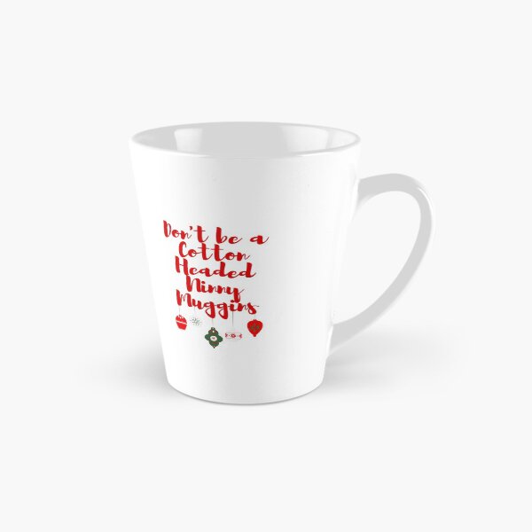 Item preview, Don't be a Cotton Headed Ninny Muggins - Elf designed and sold by KarolinaPaz.