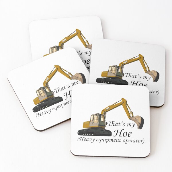 Item preview, That's my Hoe (Heavy equipment operator) designed and sold by AkraidaxDesign.