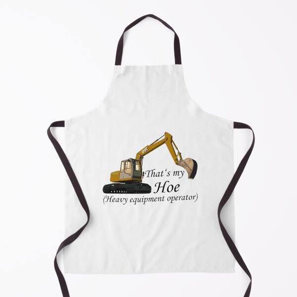 Item preview, That's my Hoe (Heavy equipment operator) designed and sold by AkraidaxDesign.