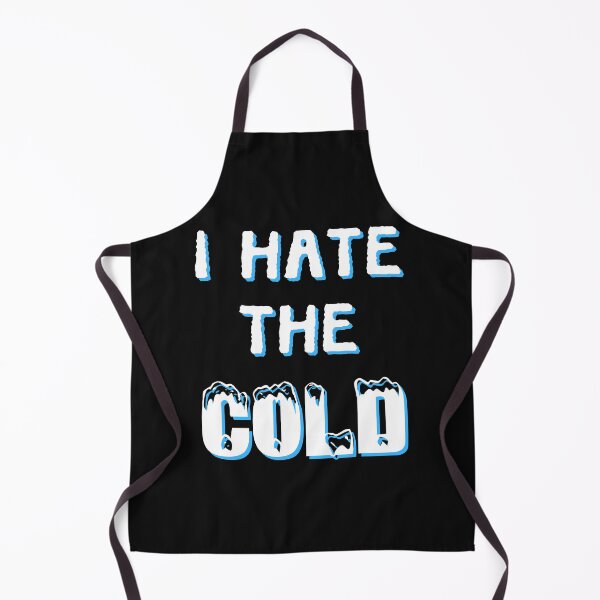Item preview,  I Hate The Cold designed and sold by gjen53.