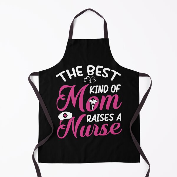 Item preview, The best kind of Mom raises a Nurse designed and sold by SergeantSwagger.