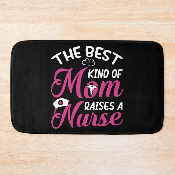 Item preview, The best kind of Mom raises a Nurse designed and sold by SergeantSwagger.