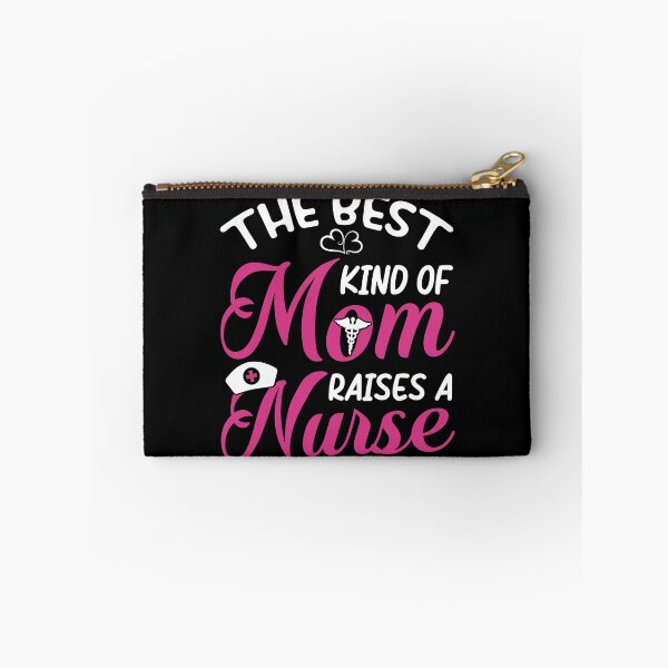 Item preview, The best kind of Mom raises a Nurse designed and sold by SergeantSwagger.