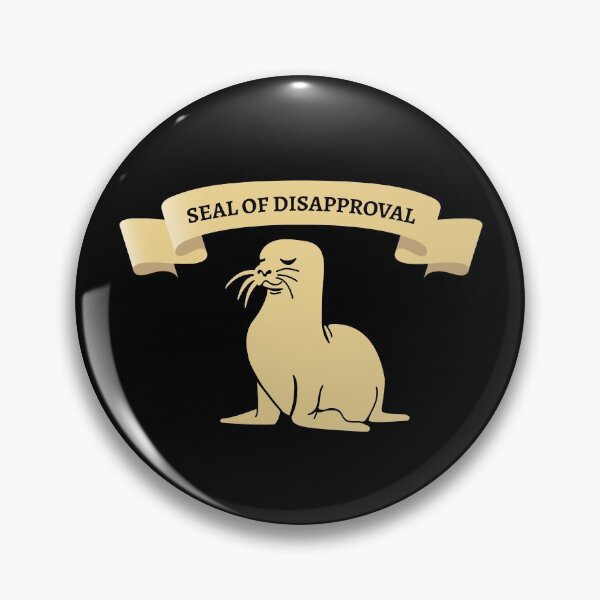 Item preview, Seal of disapproval designed and sold by GraphicTeesSuck.